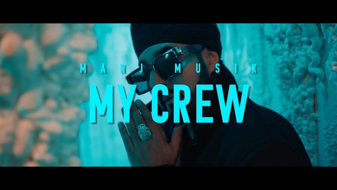 My Crew - Music Video | Manj Musik