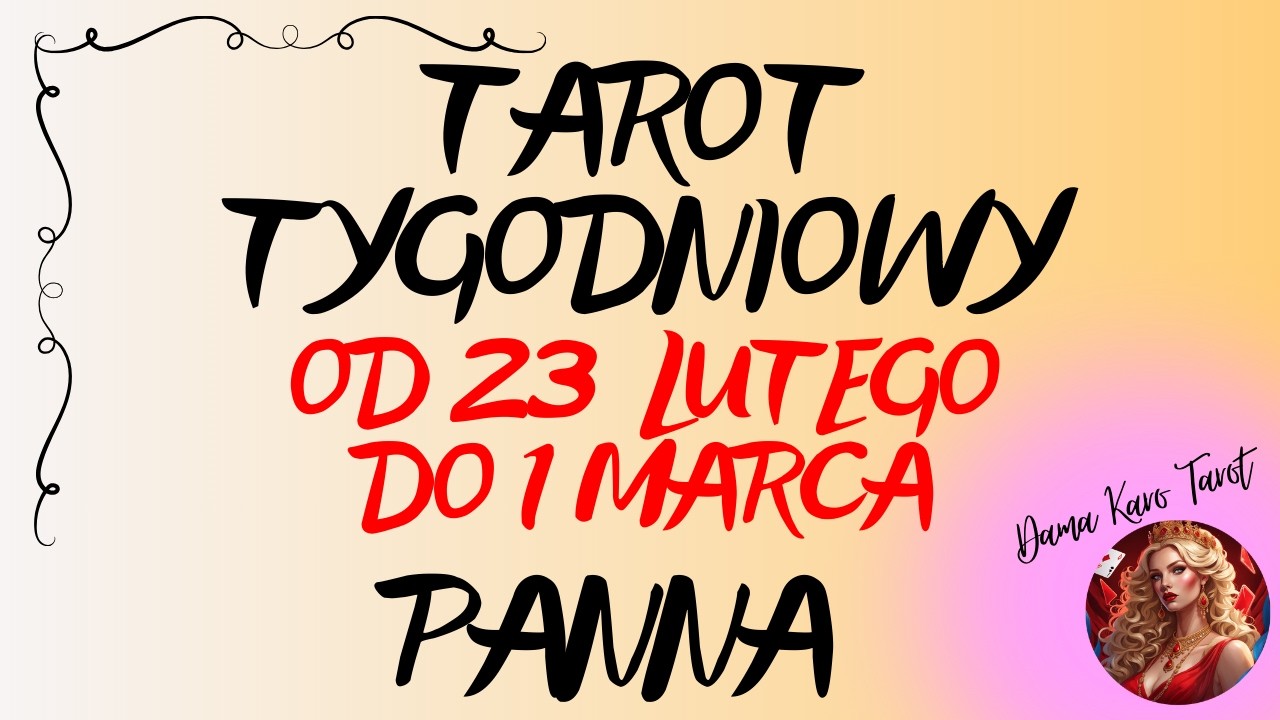 ♍️ PANNA🌞 Tarot tygodniowy od 23 lutego do 1 marca 2026 🔮🌞✨