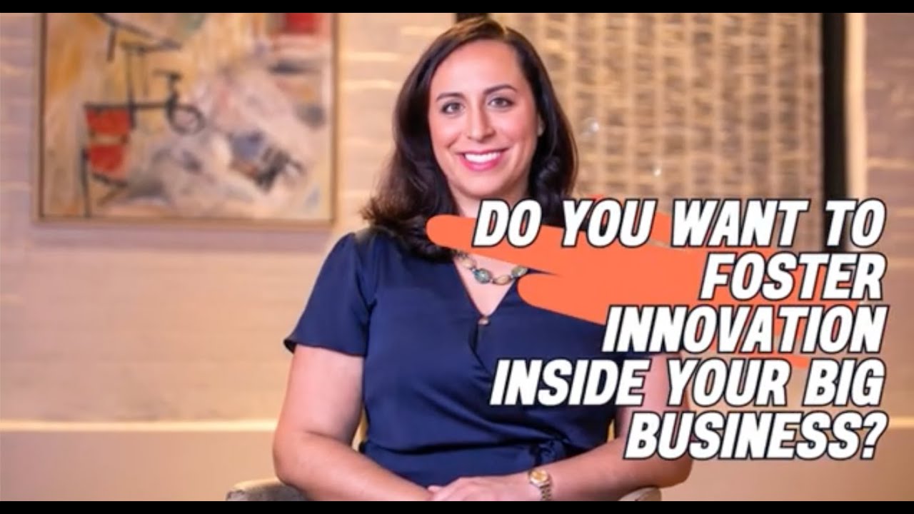 5 Strategies for Fostering Innovation inside the Bureaucracy of Big Business, Suzanne Knight