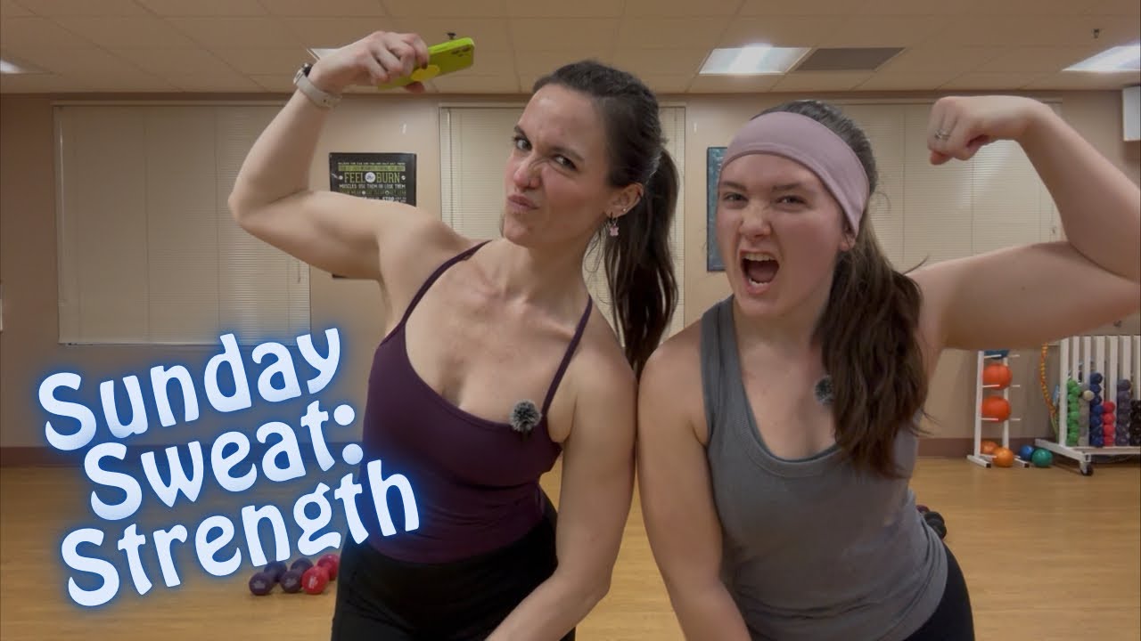 Sunday Sweat: Strength