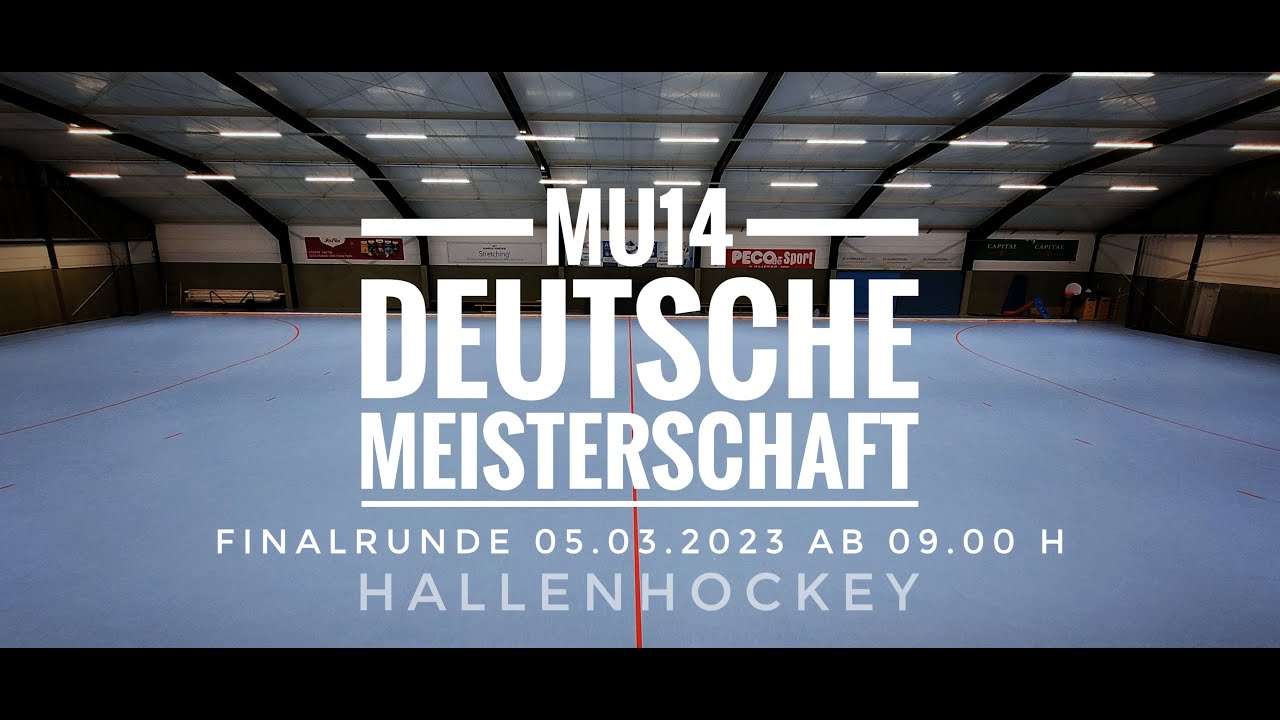 mU14 Deutsche Meisterschaft 2023 Hallenhockey / Finalrunde Sonntag, 05.03.2023 ab 09.00