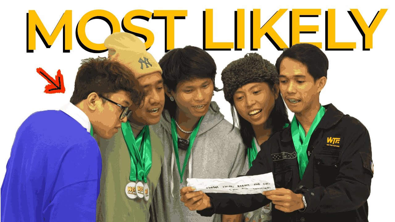 Who's MOST LIKELY to (WeTheFuture Edition)