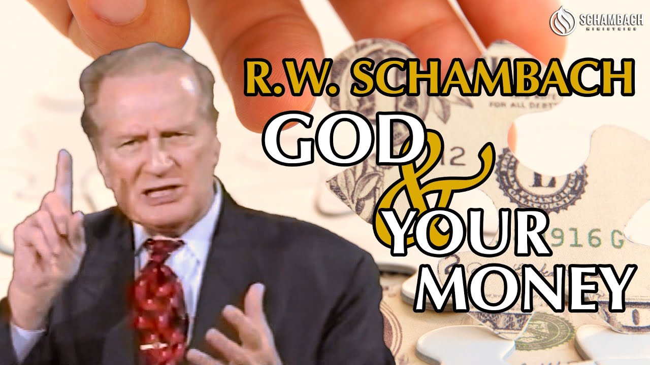 God and Your Money - R.W. Schambach classic Bible teaching