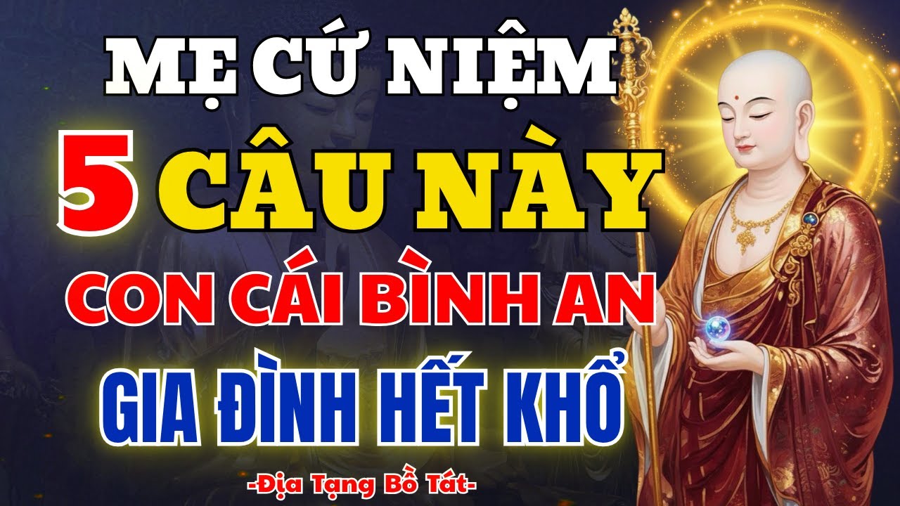 Địa Tạng Vương Khai Thị: Trước Khi Ngủ Mẹ Niệm 5 Câu Này, Con Cái Bình An Cả Đời