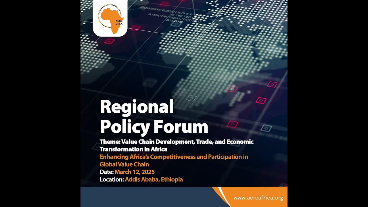 Regional Policy Forum: Value Chain Development, Trade, and Economic Transformation