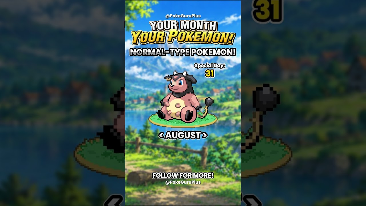 Part 34 | The Pok&eacute;mon Assigned To Your Birth Month!