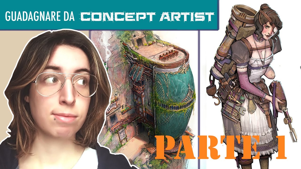 Come si diventa CONCEPT ARTIST | La mia esperienza - PARTE 1