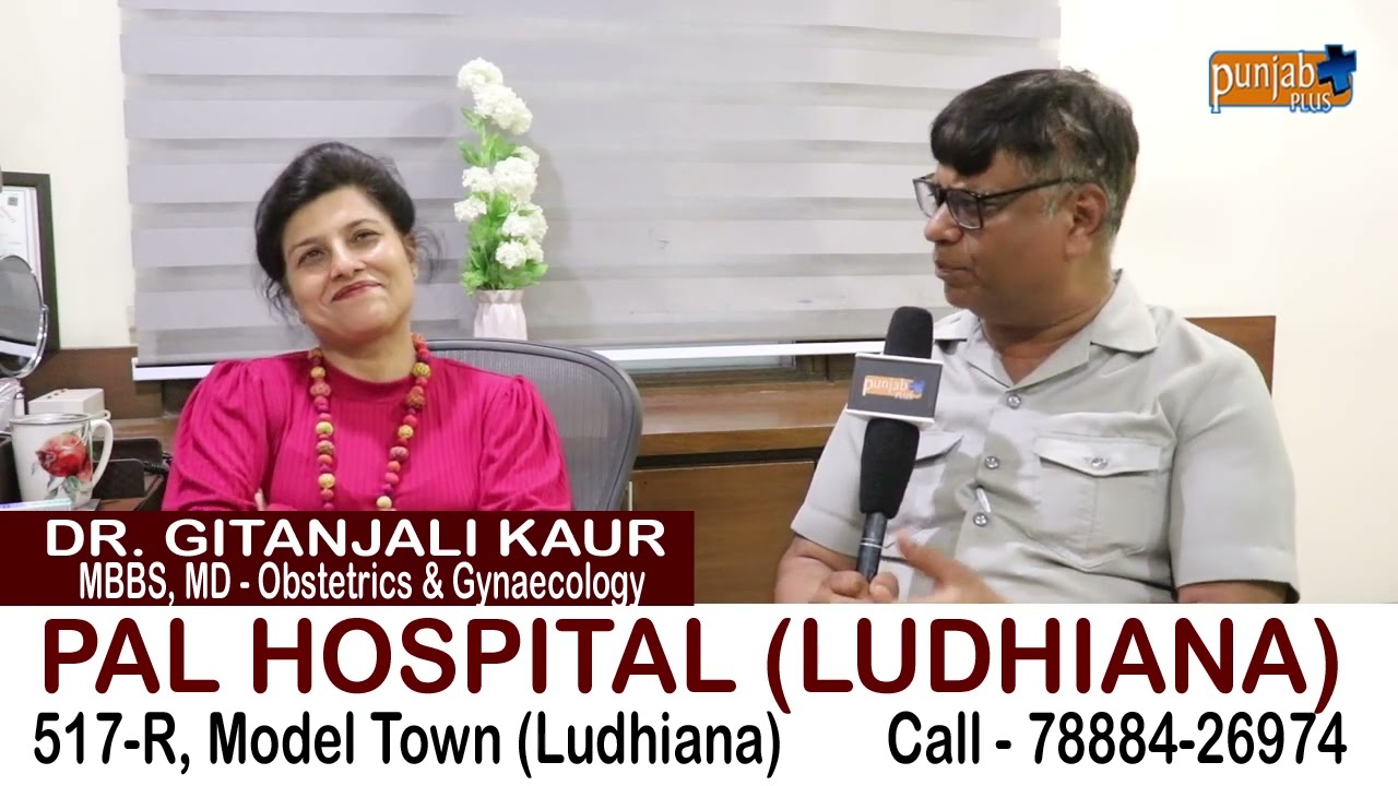 DR. GITANJALI KAUR PAL HOSPITAL (LUDHIANA)