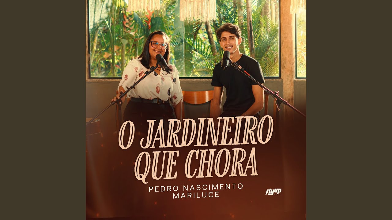O Jardineiro Que Chora (Ao Vivo)