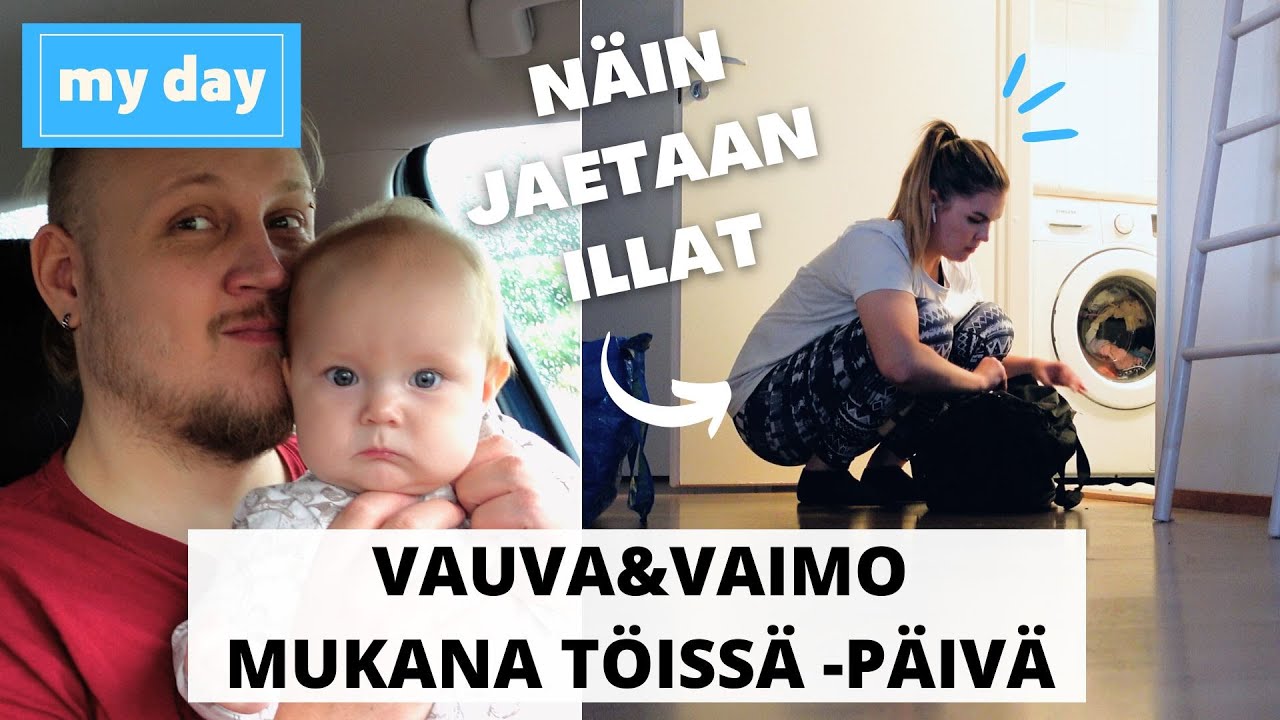 MY DAY: VAUVAN KANSSA TÖISSÄ & LASTEN ILTARUTIINIEN JAKO