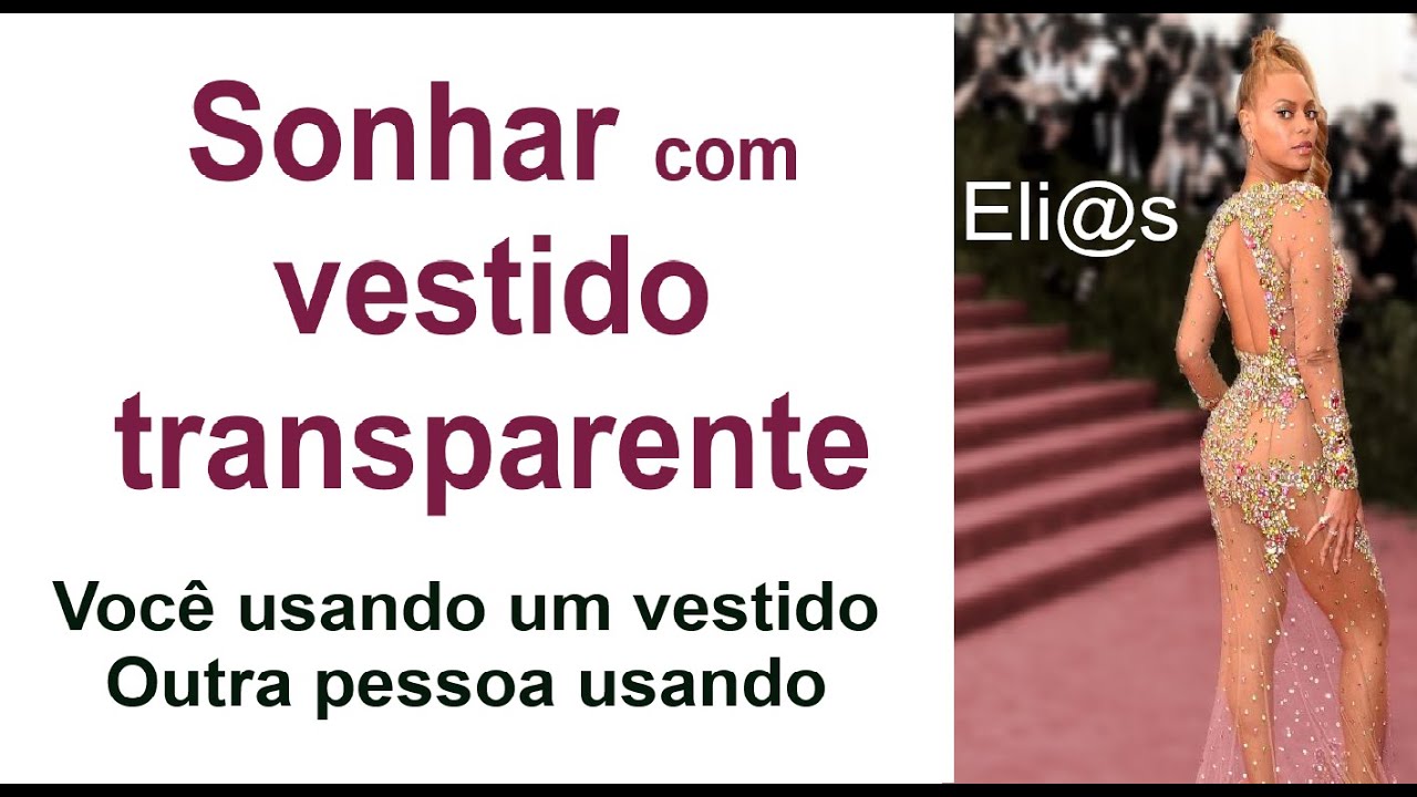 SONHAR COM VESTIDO TRANSPARENTE significado