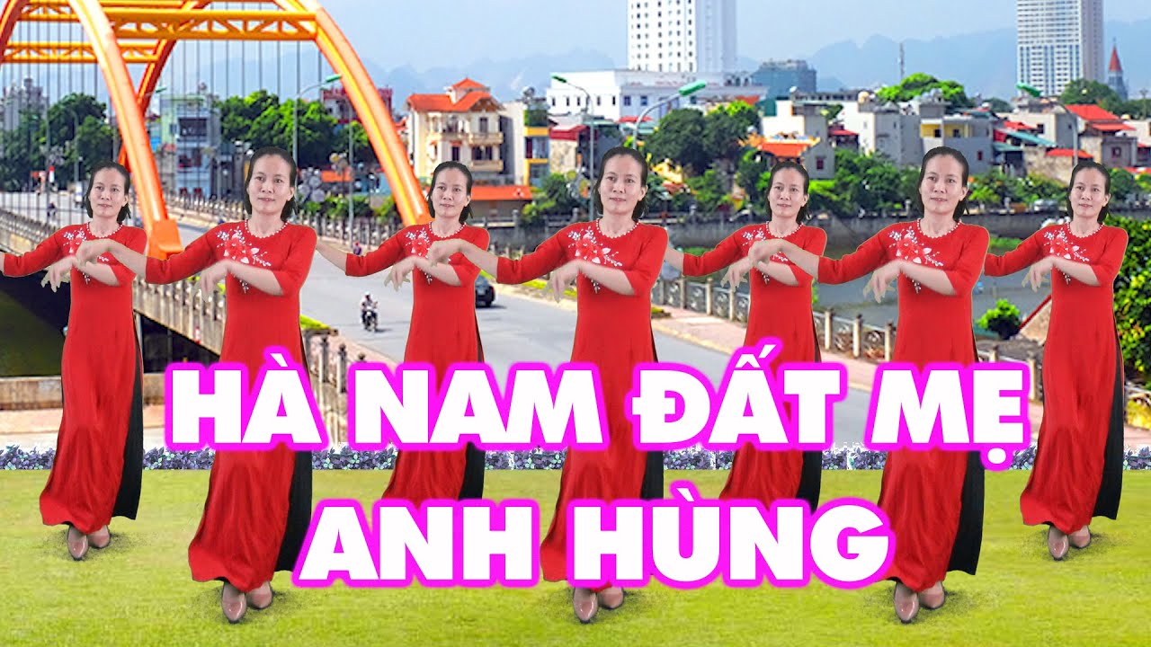 Hà Nam Đất Mẹ Anh Hùng | Bài Dân Vũ Mới | Dân Vũ | Khiêu Vũ Thể Thao | Nhóm Nhảy Sắc Màu