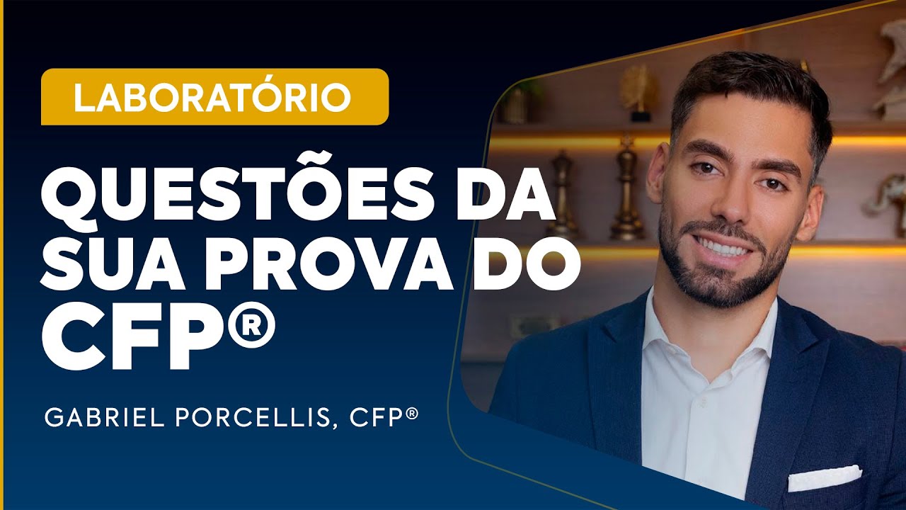 [Laboratório CFP®] Questões da Prova do CFP - 07/01/2026