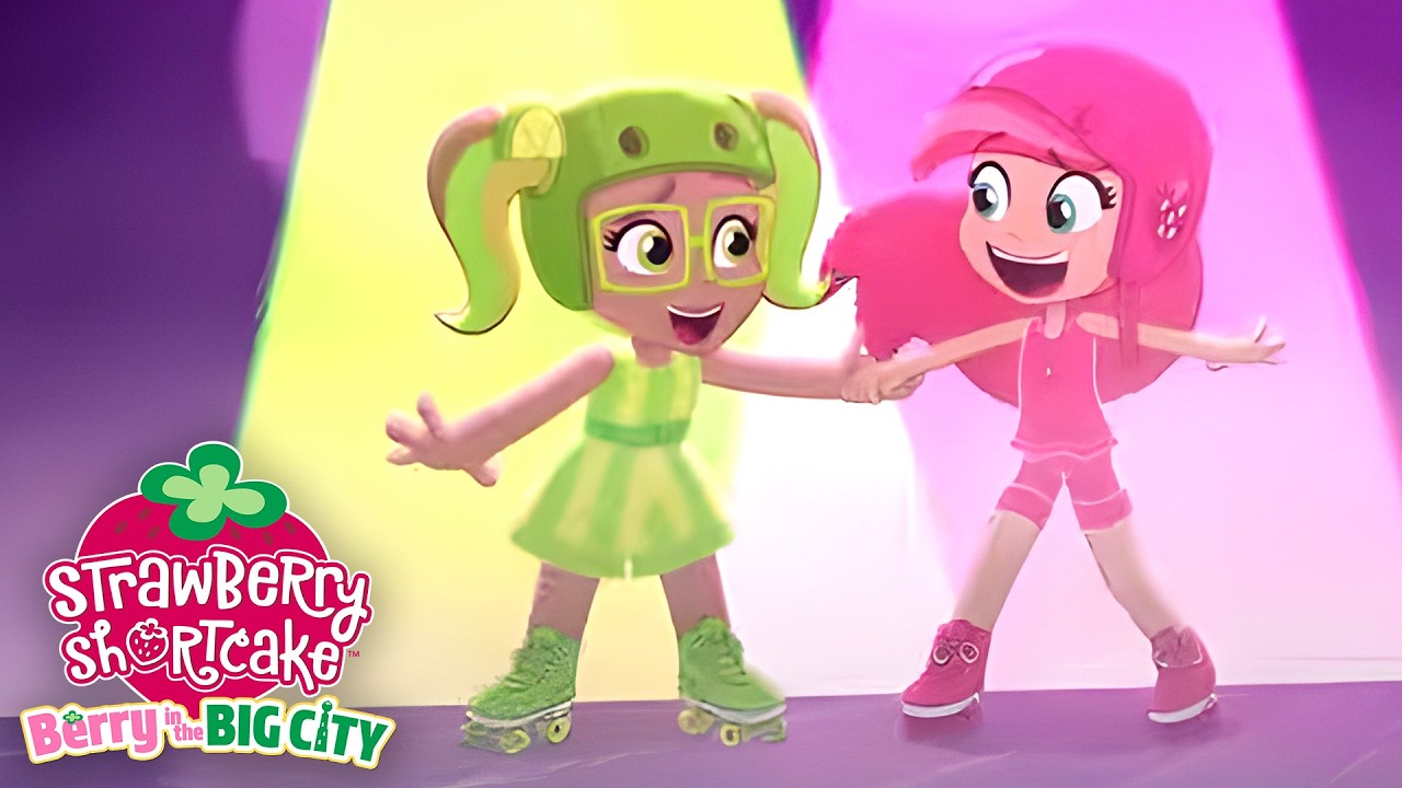 Let the Good Times Roll | Strawberry Shortcake - Berry in the Big City | Full Episodes
