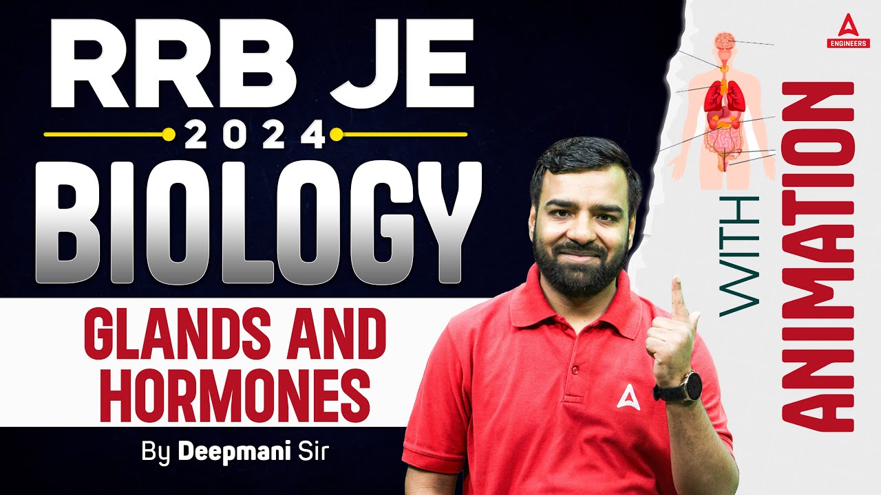 RRB JE 2024 | Glands and Hormones With Animation | RRB JE Biology Classes | By Deepmani Sir