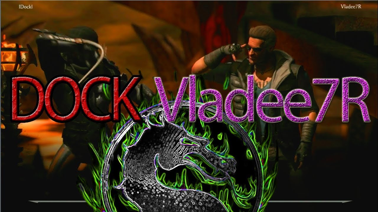 MKX DOCK - Vladee7R (Challenger Cup)