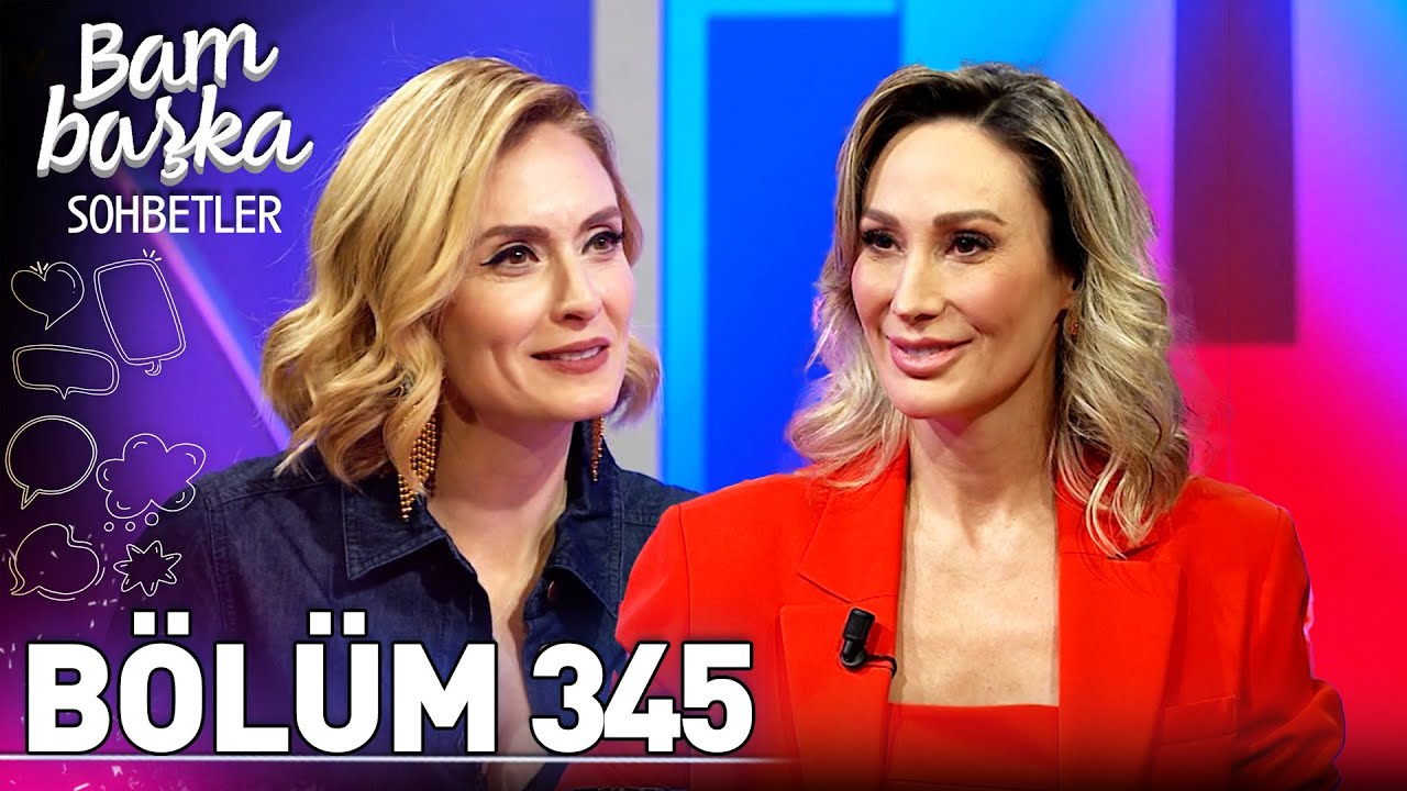 Bambaşka Sohbetler 345. Bölüm - Seran Göçer | @BambaskaSohbetler