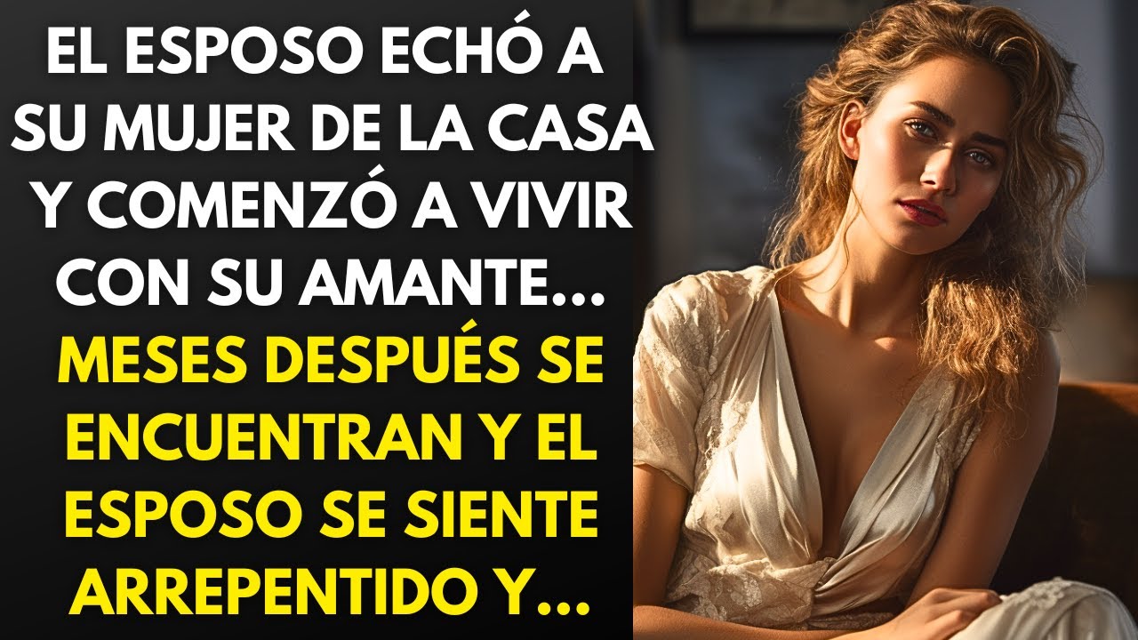 EL ESPOSO ECHÓ A SU MUJER DE CASA Y COMENZÓ A VIVIR CON SU AMANTE. (Historia de Venganza por Infiel)