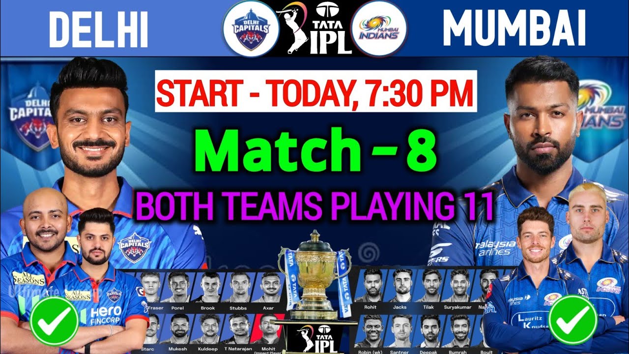 IPL 2026 Match-08 | Delhi vs Mumbai Playing 11 | DC vs MI Playing 11 2026 | MI vs DC 2026 Playing 11