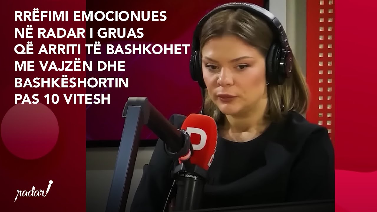 Rrëfimi emocionues në Radar i gruas që arriti të bashkohet me vajzën dhe bashkëshortin pas 10 vitesh