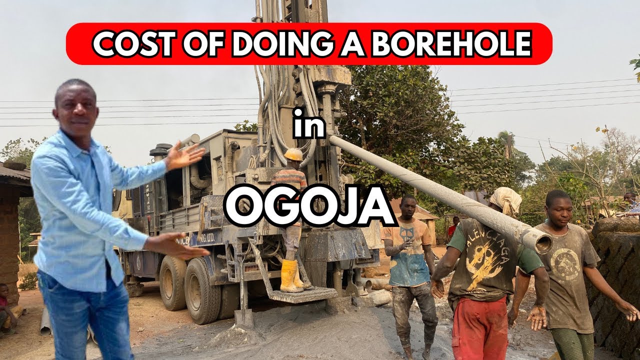Cost of doing a Borehole in Ogoja / Ebonyi / Benue State Nigeria