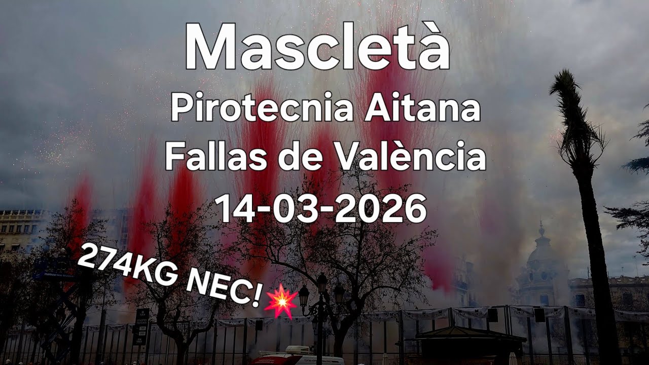 Mascletà Aitana, Fallas de València 2026 🧨 14-03-2026. 274KG powder! 💥