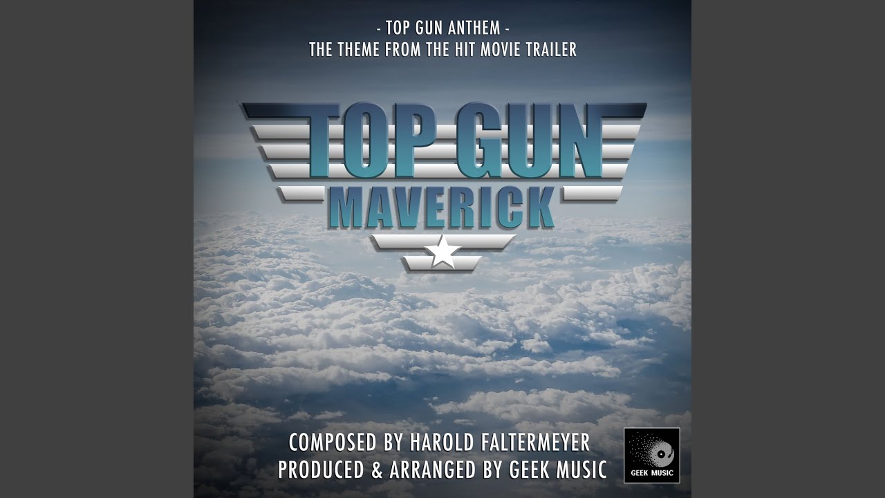 Top Gun Maverick: Top Gun Anthem Trailer Version