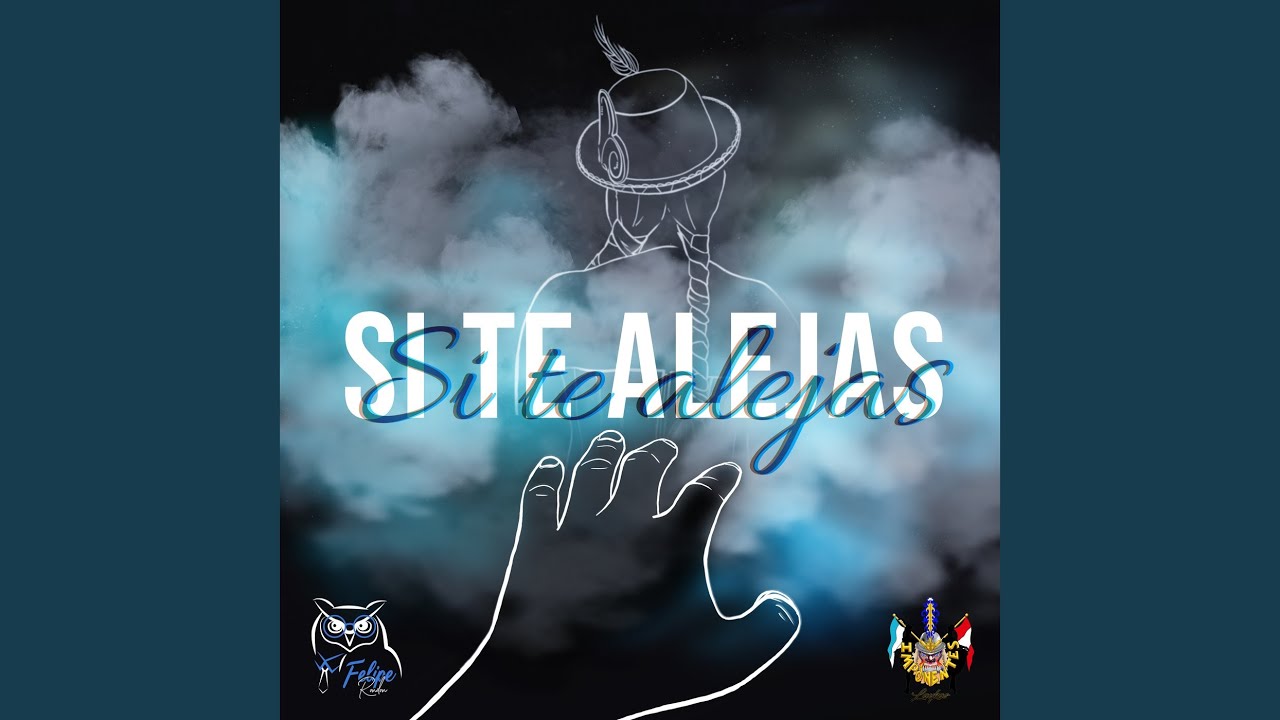 Si Te Alejas