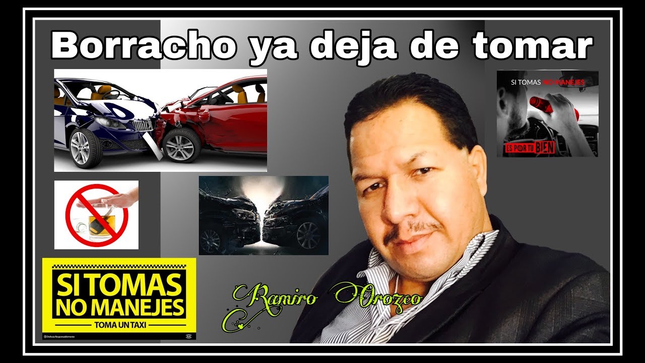 Borracho ya deja de tomar - Ramiro Orozco