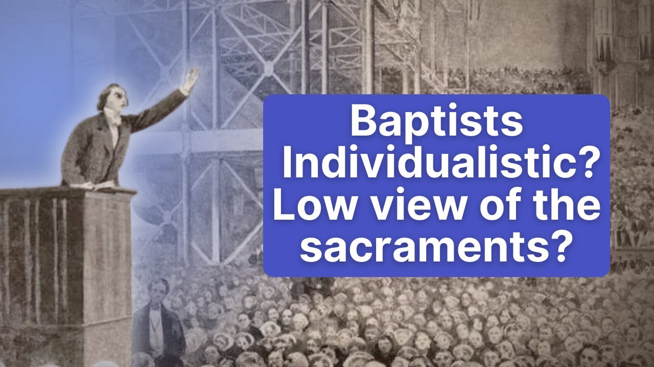 Baptists: The Most Misunderstood Movement of the Reformation | White Horse Inn
