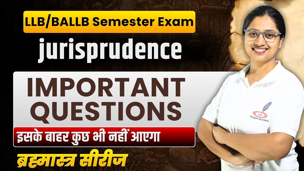 Jurisprudence I Important Questions I LLB /BALLB Semester Exam I Expected Questions & Notes I Paper