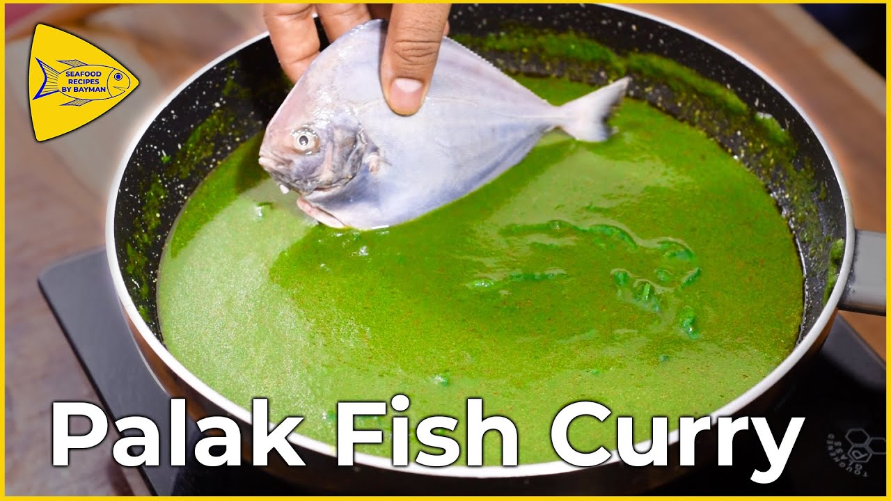 Palak Fish Curry Recipe | Spinach Fish Curry @seafoodrecipesbybayman