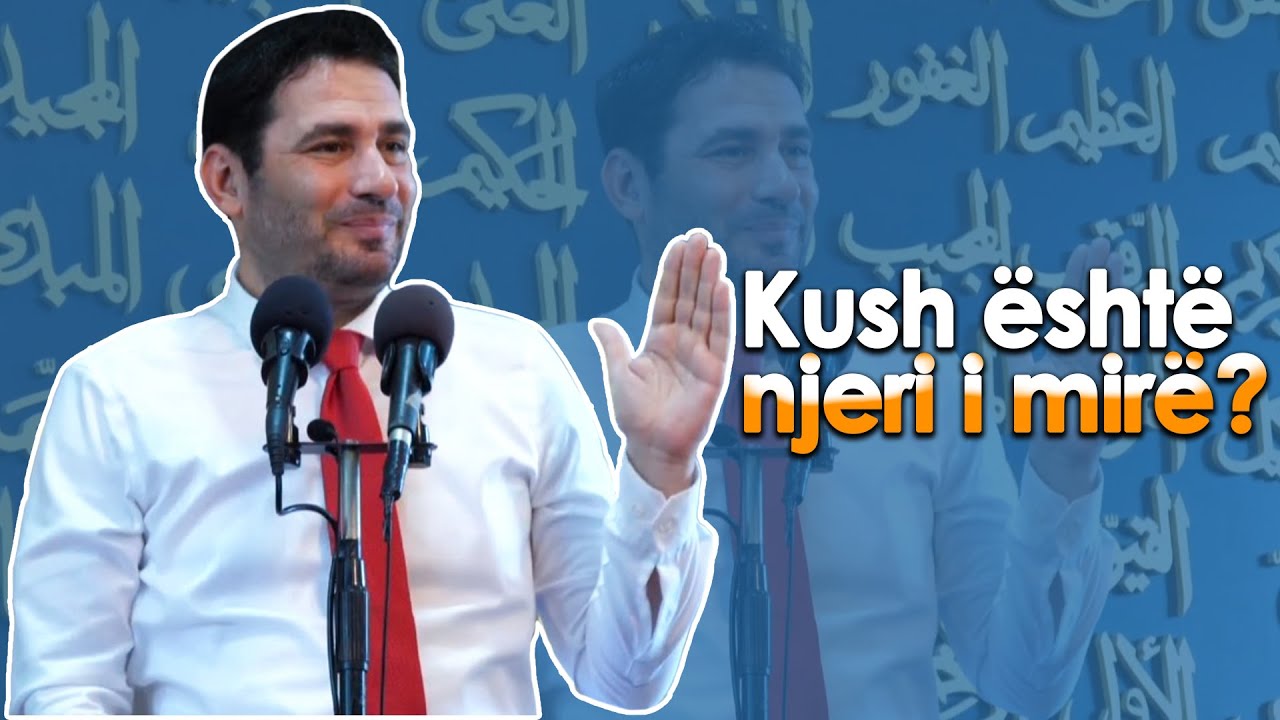 Kush eshte njeri i mire? Degjoje...