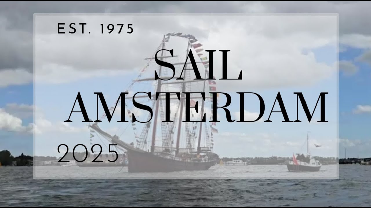 Sailing on the River Amstel | Sail Amsterdam 2025