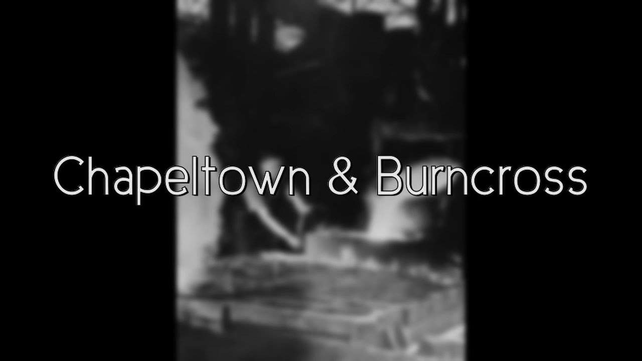 Lives of Chapel Green - Episode 1 of 4: Chapeltown and Burncross