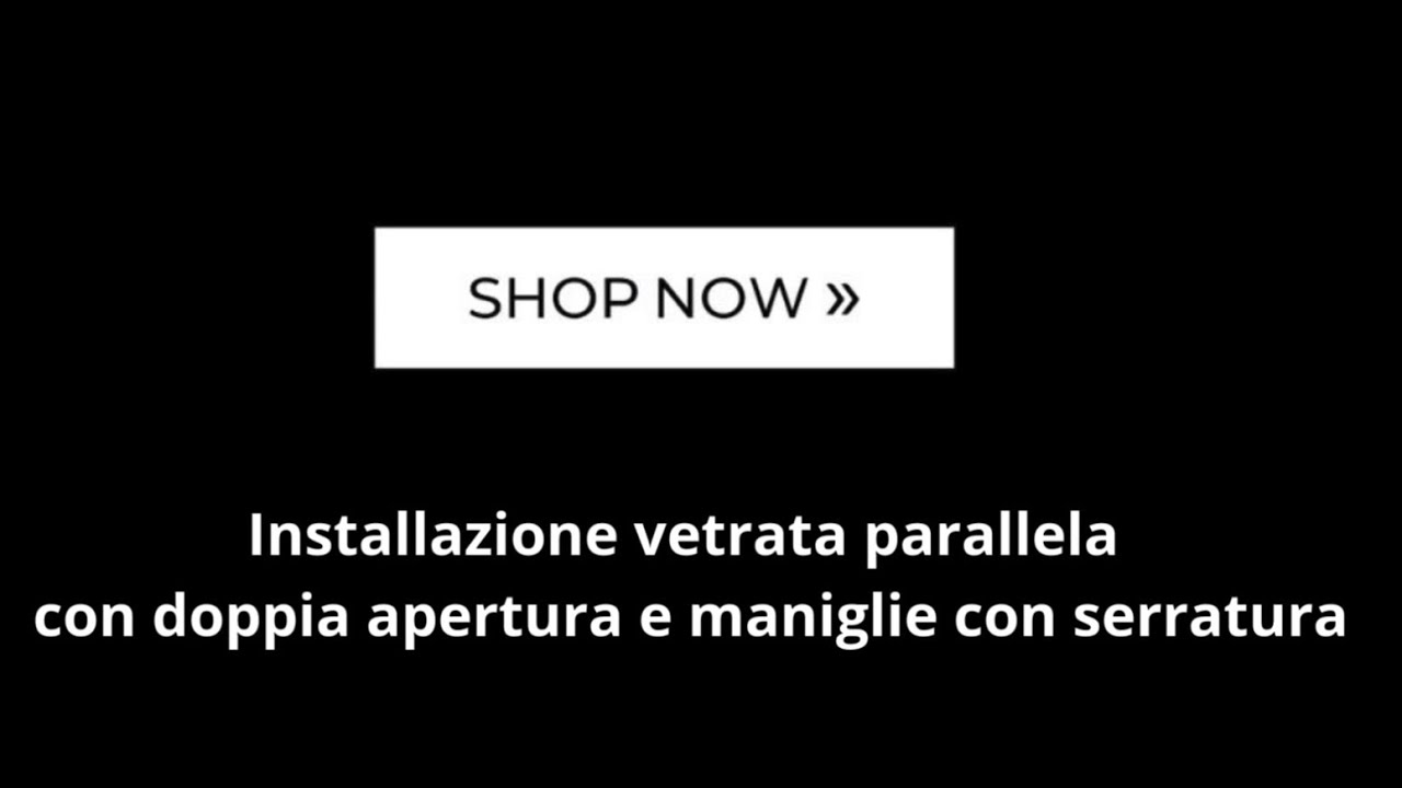 Video installazione Vetrata Scorrevole parallela