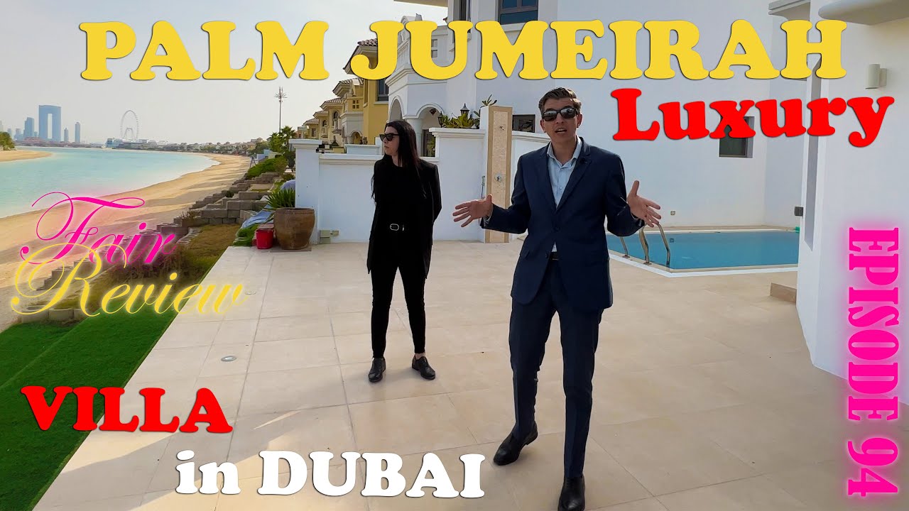 Fair review of Luxury beachfront villa on Palm Jumeirah Dubai