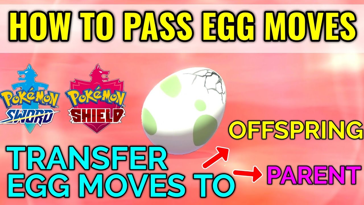 How to pass egg moves + pass moves to parent pokemon in Pokemon Sword and Shield