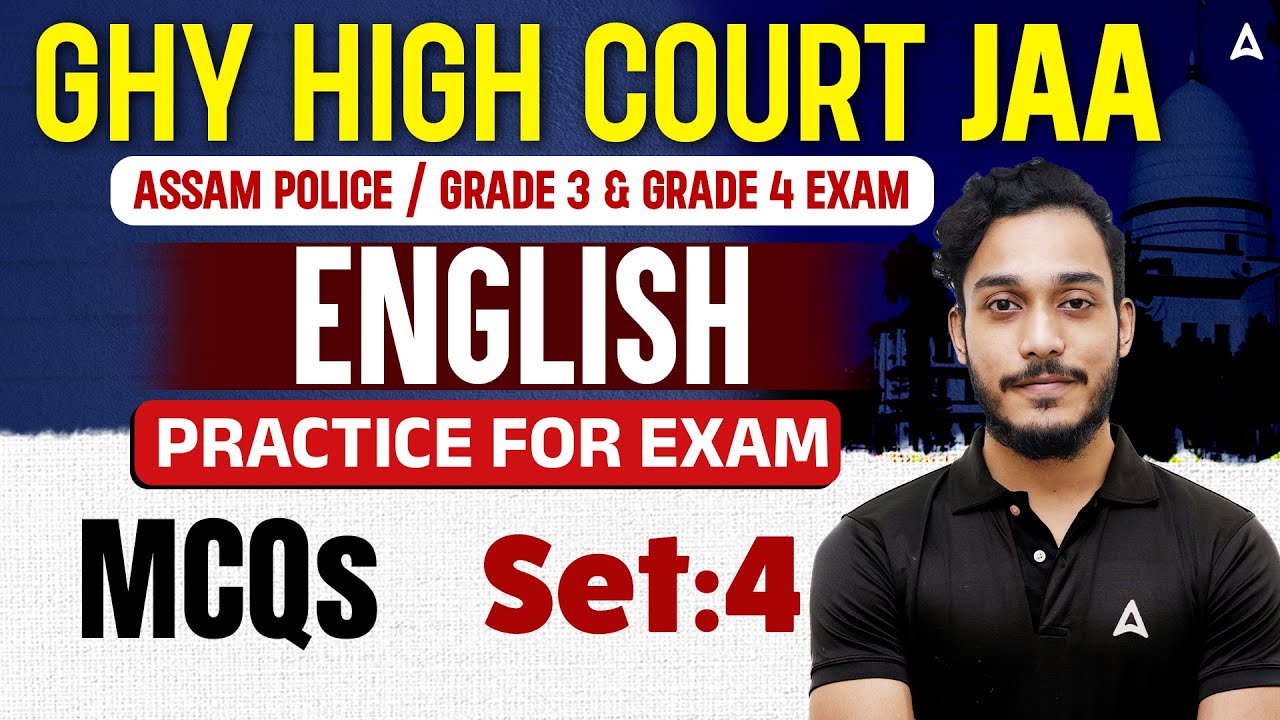 GHC JAA / Assam Police / Grade 3 & 4 Exams | English Practice For Exam Series Set 4 | By Subhvam Sir