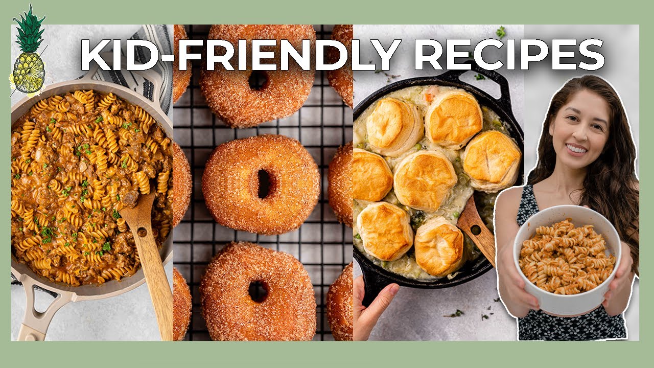 Must Try Kid-Friendly Recipes (Vegan)