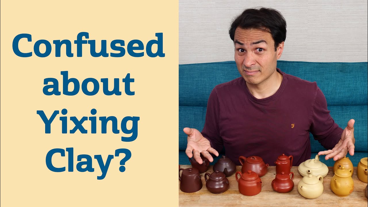 ULTIMATE GUIDE to YIXING CLAY - What are the Different Types and Why are they Special?