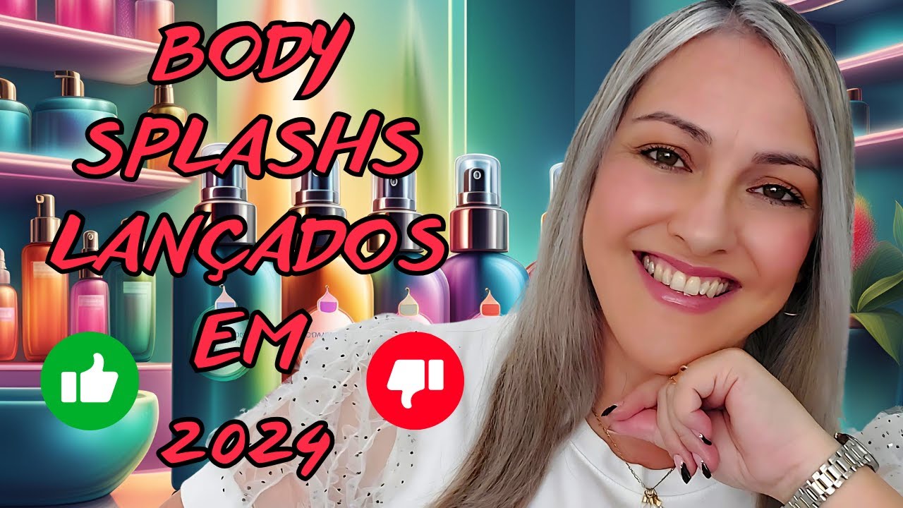 Body Splashs Lançados Em 2024 - Os Melhores e Piores do Ano