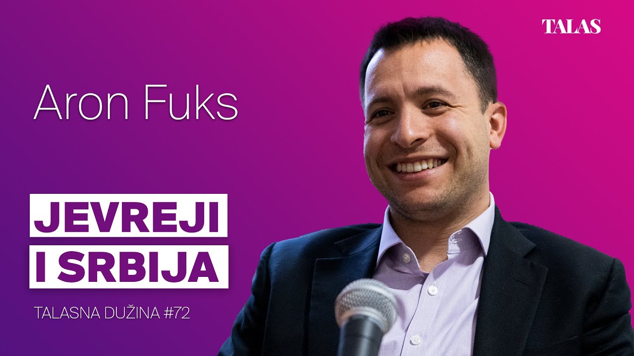 Jevreji i Srbija - Aron Fuks | TALASNA DUŽINA #72