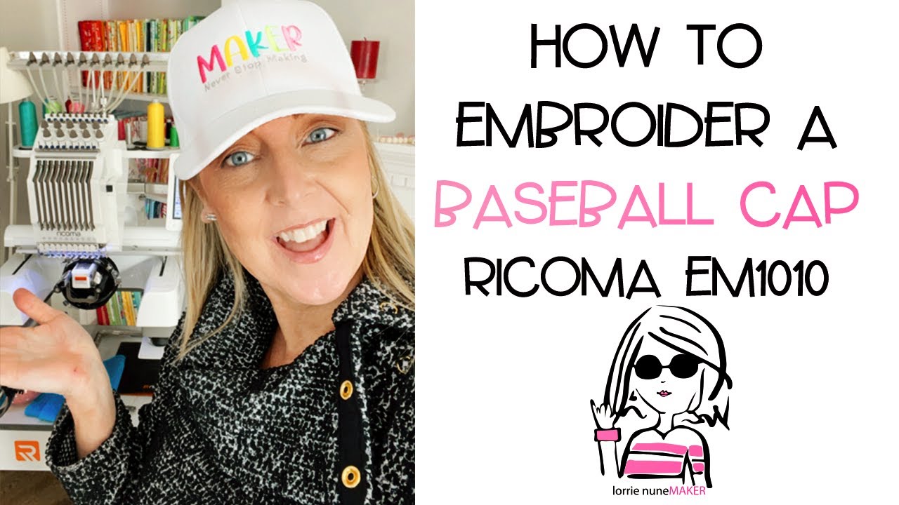 How to Embroider a Hat - Ricoma EM1010 and Chroma Luxe