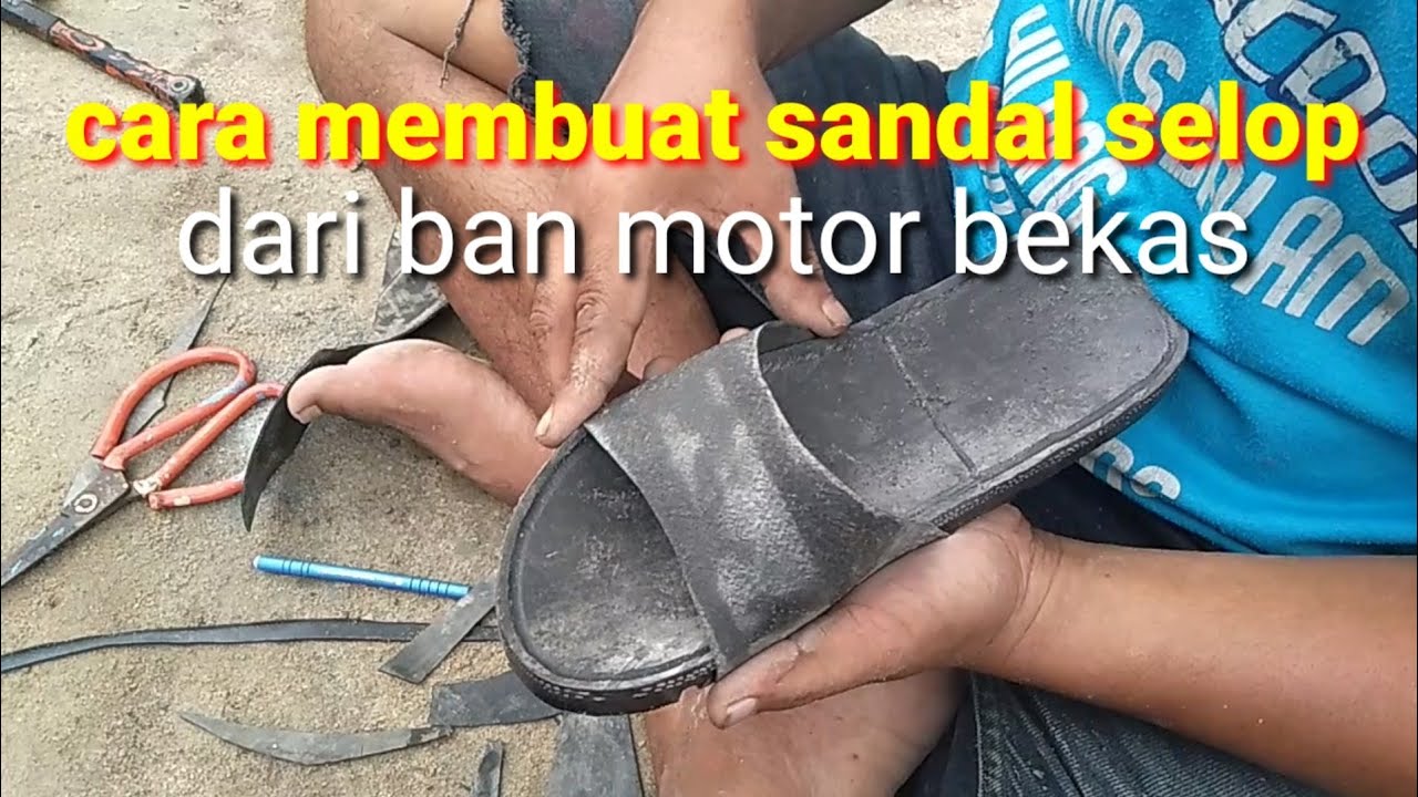 Ban sepeda motor di buat sandal