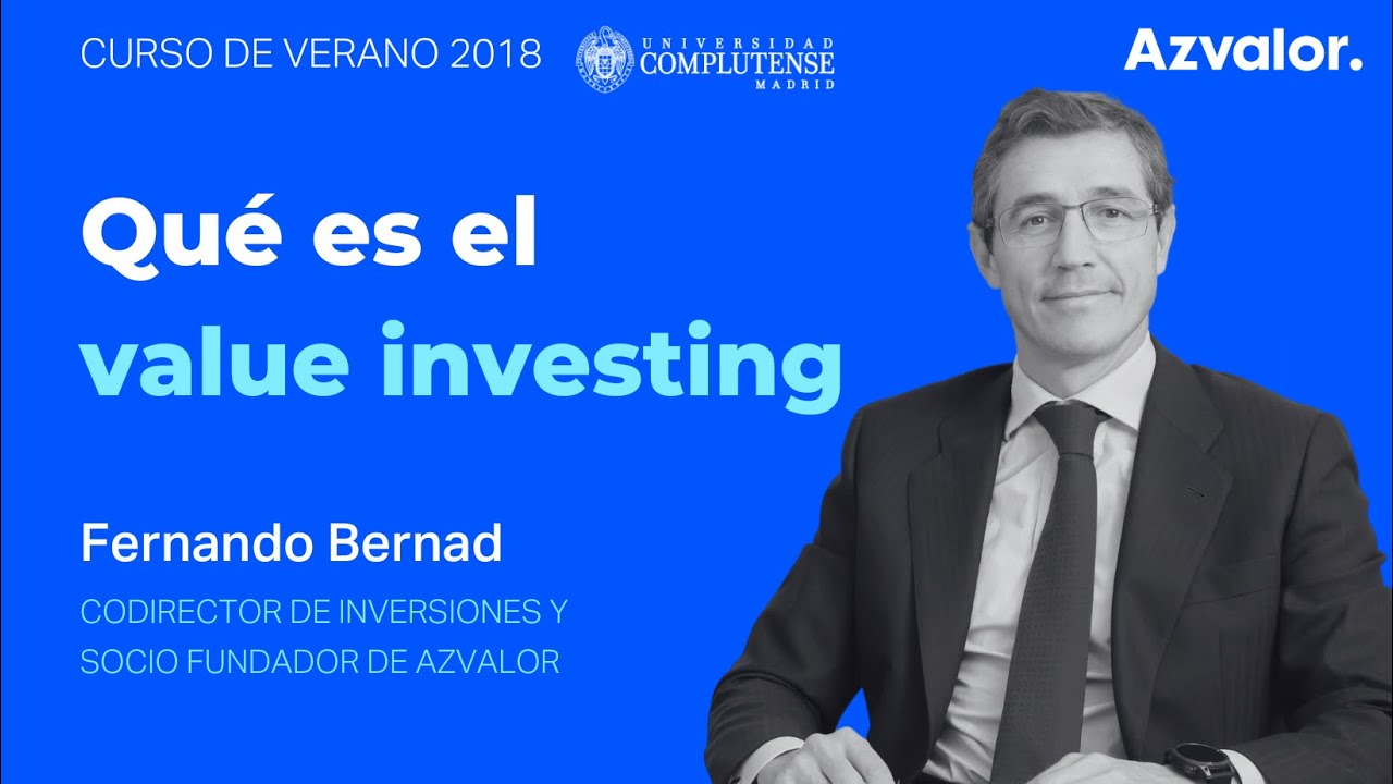 Qué es el value investing | Curso Azvalor en la Universidad Complutense