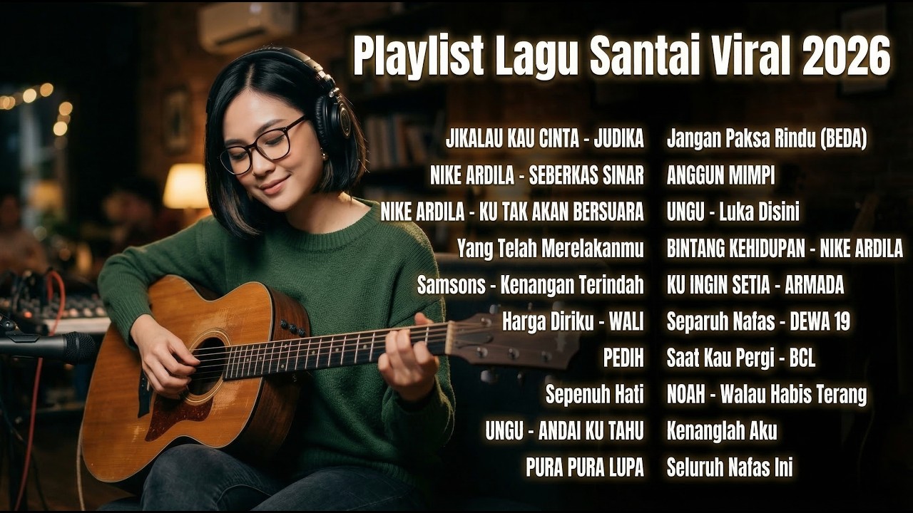 LAGU INDONESIA TERPOPULER 2026 🔥 Hits Viral TikTok & Spotify Paling Banyak Dicari