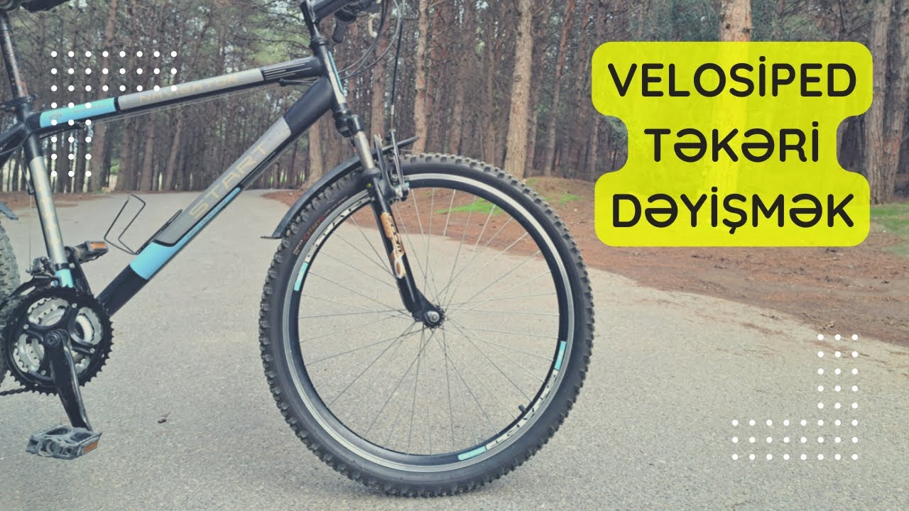 TƏKƏR KAMERİ DƏYİŞMƏK│VELOSİPED TƏKƏR TƏMİRİ (Velosipedə Qulluq)