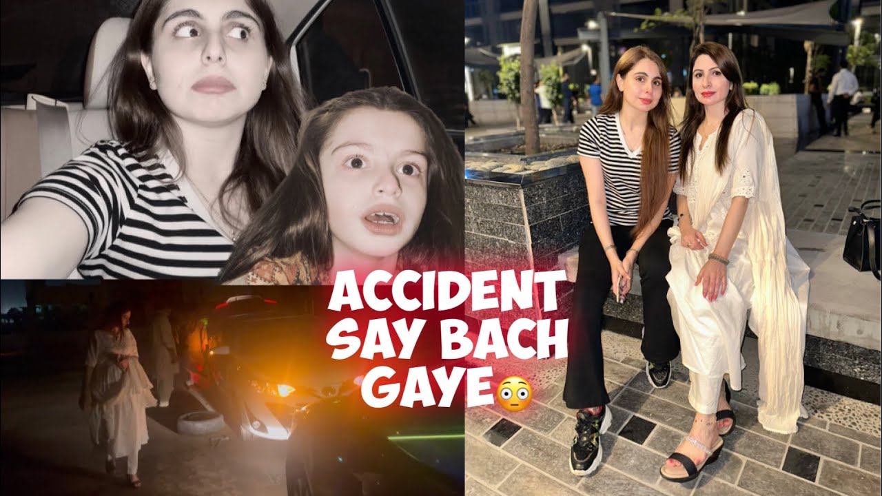 Allah Ne Bacha Liya 😣 | Accident say bach gaye 😳| Mama ki Birthday 🥳 | DHA Phase 6 | Raya Lahore
