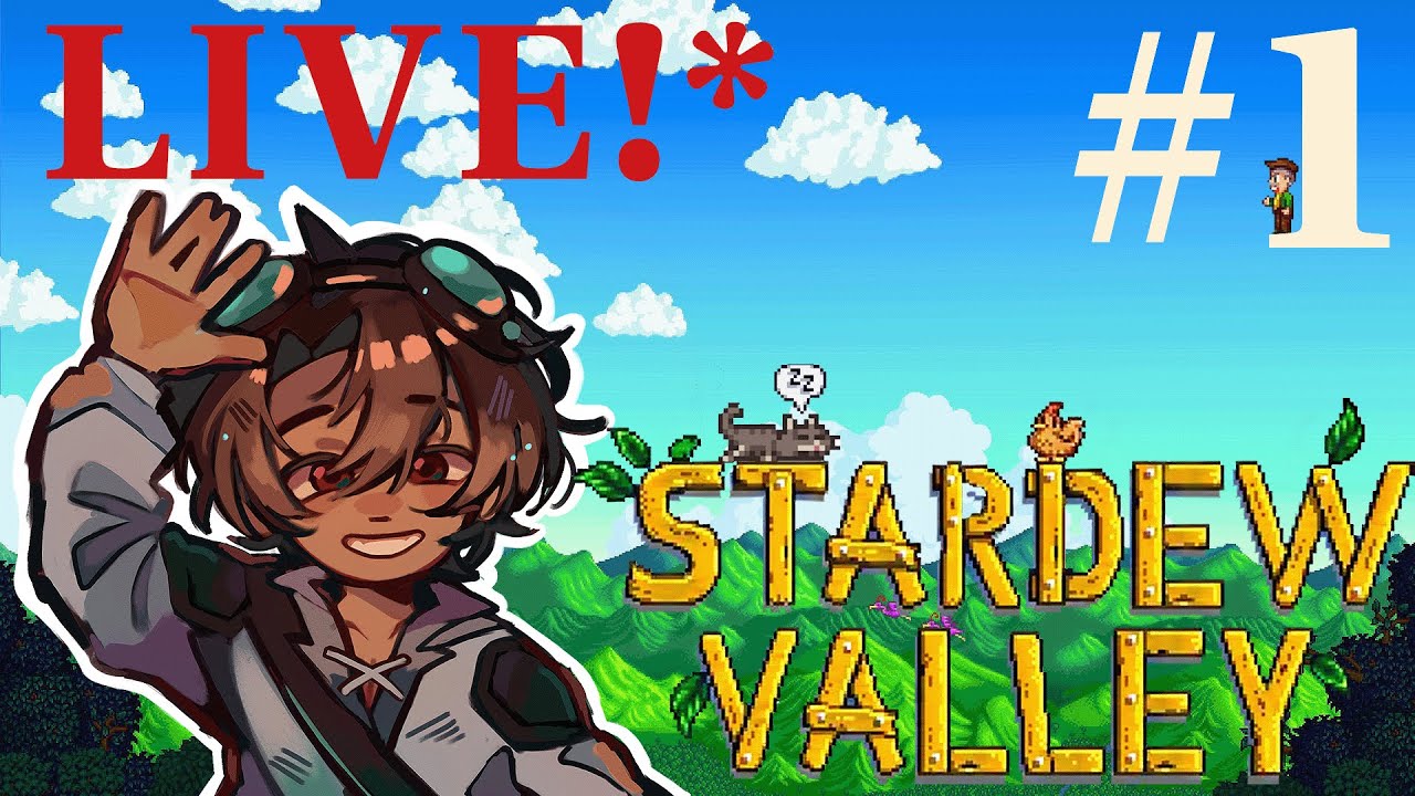 STARDEW VALLEY #1 (Live) - Good farm ol farm life